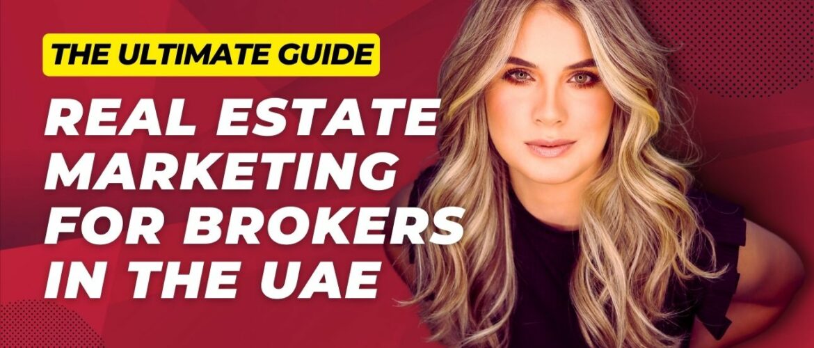 The Ultimate Guide For Real Estate Brokers